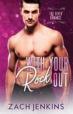 Book cover for With Your Rock Out
