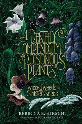 Cover of A Deathly Compendium of Poisonous Plants