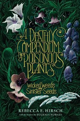 Book cover for A Deathly Compendium of Poisonous Plants