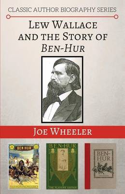 Book cover for Lew Wallace and the Story of Ben-Hur