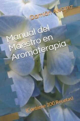 Cover of Manual del Maestro En Aromaterapia