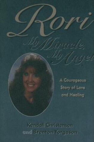 Cover of Rori: My Miracle, My Angel