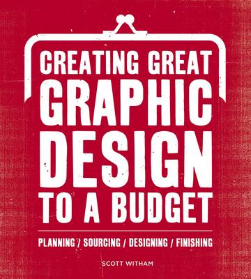 Book cover for Creating Great Graphic Design to a Budget