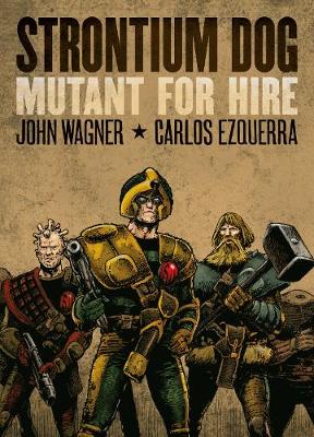 Book cover for Strontium Dog: Mutant for Hire