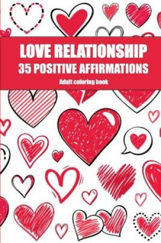 Cover of Love Relationship - 35 Positive Affirmations