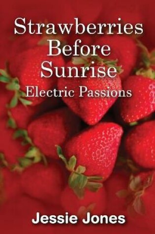 Cover of Strawberries Before Sunrise