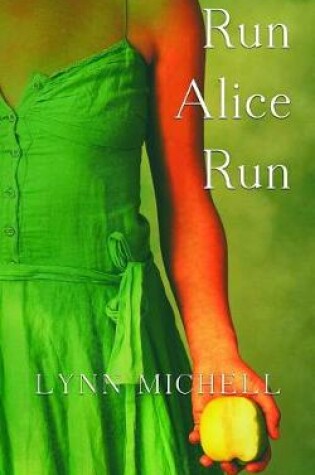 Cover of Run, Alice, Run