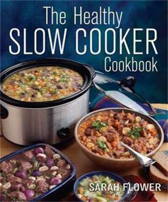 Book cover for The Healthy Slow Cooker Cookbook