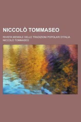 Cover of Niccolo Tommaseo; Rivista Mensile Delle Tradizioni Popolari D'Italia