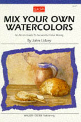 Cover of Mix Your Own Watercolors (AL27)