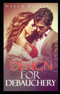 Book cover for Design for Debauchery