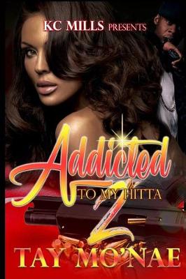 Book cover for Addicted to My Hitta 2