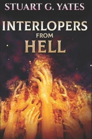 Cover of Interlopers From Hell