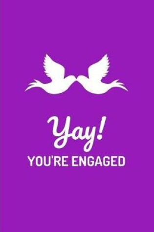 Cover of Yay! You're Engaged