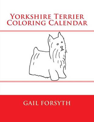 Book cover for Yorkshire Terrier Coloring Calendar