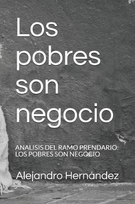 Book cover for Los Pobres Son Negocio