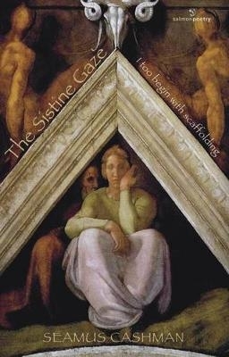 Book cover for The Sistine Gaze: I too begin with scaffolding