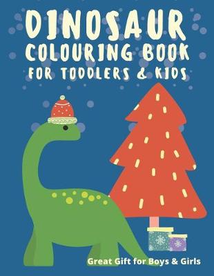 Book cover for Dinosaur Colouring Book for Toddlers & Kids