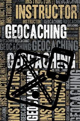 Book cover for Geocaching Instructor Journal