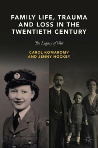 Cover of Family Life, Trauma and Loss in the Twentieth Century