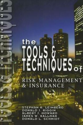 Cover of The Tools & Techniques of Risk Management & Insurance