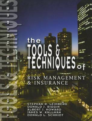 Cover of The Tools & Techniques of Risk Management & Insurance