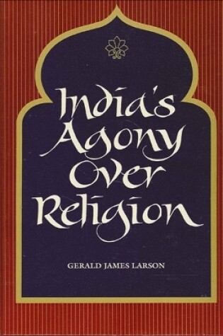 Cover of India's Agony Over Religion