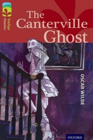 Cover of Oxford Reading Tree TreeTops Classics: Level 15: The Canterville Ghost