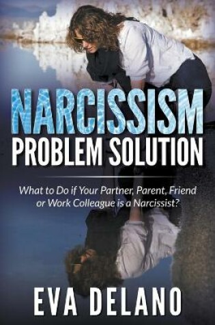 Cover of Narcissism Problem Solution