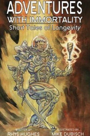 Cover of Adventures with Immortality
