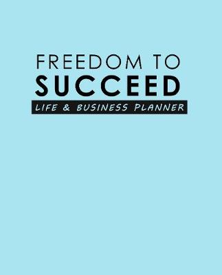 Book cover for Freedom To Succeed