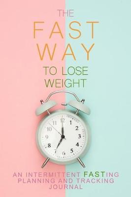Book cover for The Fast Way to Lose Weight