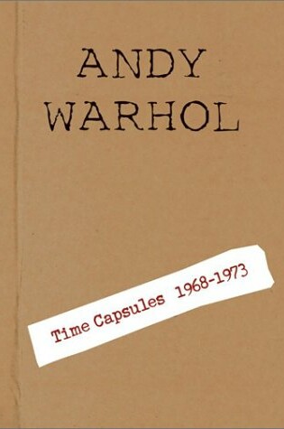 Cover of Andy Warhol Time Capsules 1968-1973