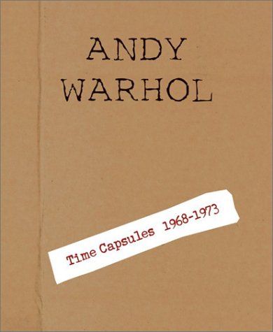 Book cover for Andy Warhol Time Capsules 1968-1973