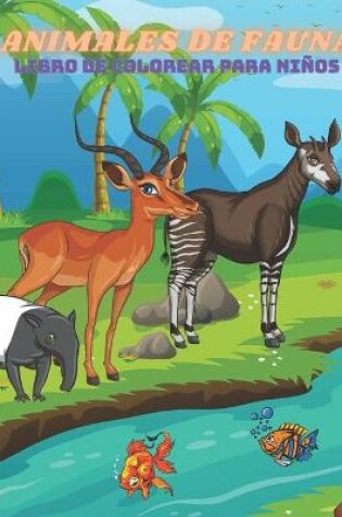 Cover of ANIMALES DE FAUNA - Libro De Colorear Para Niños