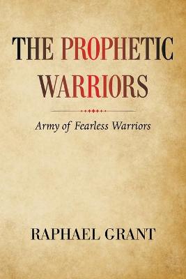 Book cover for The Prophetic Warriors