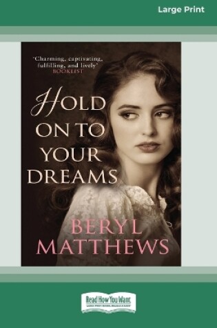Cover of Hold On To Your Dreams [Standard Large Print]
