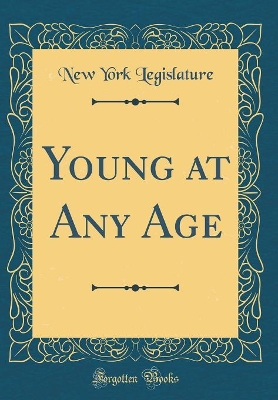 Book cover for Young at Any Age (Classic Reprint)