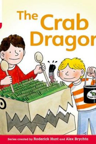 Cover of Oxford Reading Tree: Level 4: Floppy's Phonics Fiction: The Crab Dragon