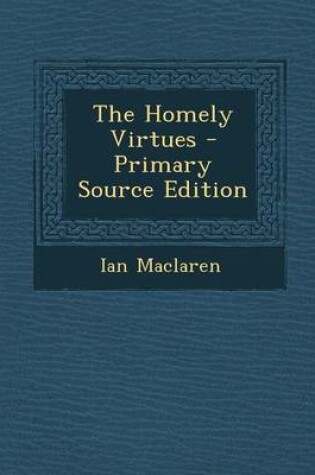 Cover of The Homely Virtues