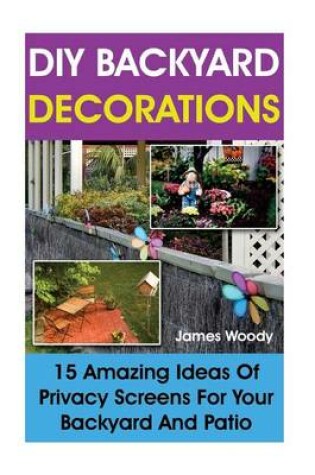 Cover of DIY Backyard Decorations