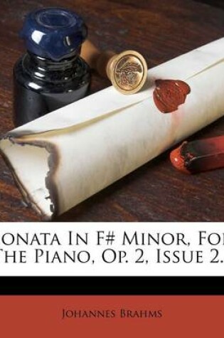 Cover of Sonata in F# Minor, for the Piano, Op. 2, Issue 2...