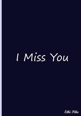 Book cover for I Miss You (Indigo)