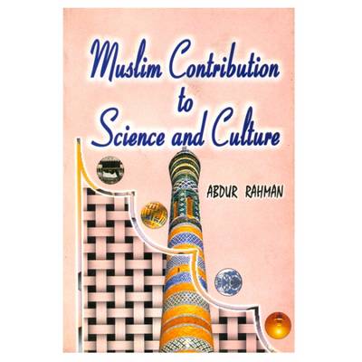 Book cover for Muslim Contribution to Science and Culture