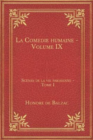 Cover of La Comedie humaine - Volume IX