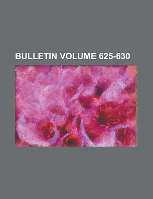 Book cover for Bulletin Volume 625-630