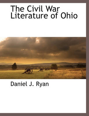 Book cover for The Civil War Literature of Ohio