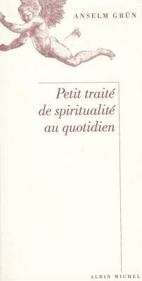 Cover of Petit Traite de Spiritualite Au Quotidien