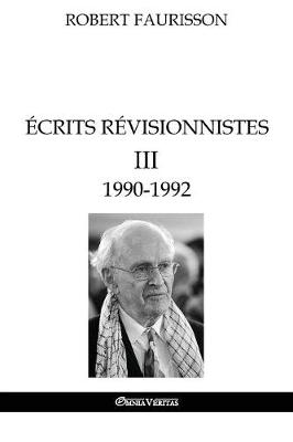 Book cover for Ecrits revisionnistes III - 1990-1992