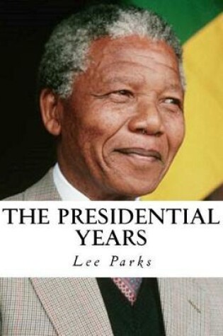 Cover of The Presidential Years